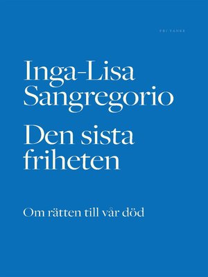 cover image of Den sista friheten